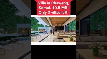 Freehold 3-BR Pool Villa in Chaweng, Koh Samui. 10.5 MB! Only 3 villas left!