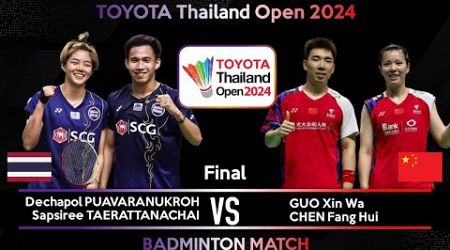 FINAL | D PUAVARANUKROH /S TAERATTANACHAI vs GUO Xin Wa /CHEN Fang Hui Thailand Open 2024 Badminton