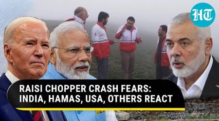 Raisi Chopper Crash Fears: India&#39;s PM Modi, Hamas, Biden Govt, Pakistan, Iraq, Others React | Iran