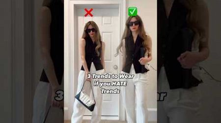 Summer Fashion Trends if you HATE Trends 