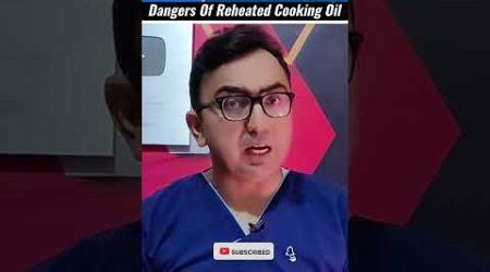 Dangers Of Reheated Cooking Oil #foods #drjavaidkhan #facts #health #healthtips #shorts