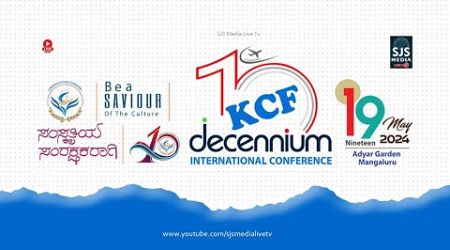 KCF Live | Decennium International Conference | Adyar Garden Mangalore 19/05/2024