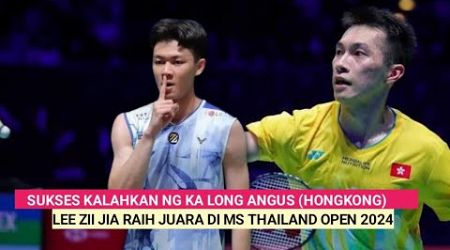Lee Zii Jia (Malaysia) Juarai Sektor MS Thailand Open 2024, Kalahkan Ng Ka Long Angus (Hongkong)