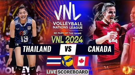 THAILAND vs CANADA Live Score Update Today Match VNL 2024 FIVB VOLLEYBALL WOMEN&#39;S NATIONS LEAGUE