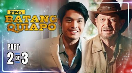 FPJ&#39;s Batang Quiapo | Episode 328 (2/3) | May 20, 2024