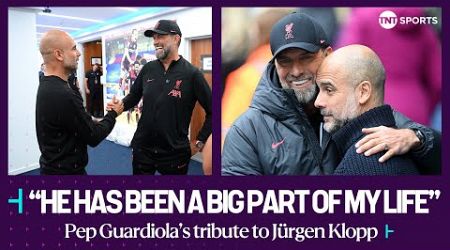 Pep Guardiola pays tribute to his &#39;best rival&#39; Jurgen Klopp after his final Liverpool game 
