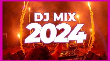 DJ CLUB MIX 2024 - Mashups &amp; Remixes of Popular Songs 2024 | DJ Club Music Dance Top Remix Song 2023