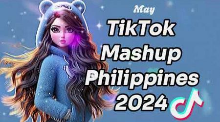 NEW TIKTOK MASHUP | MAY 21 2024 | PHILIPPINES TRENDS 