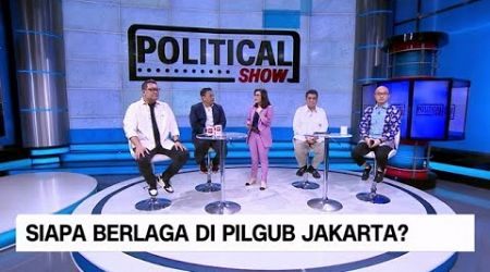 Anies Baswedan Berlaga di Jakarta, Siapa Penantangnya? | Political Show (Full)