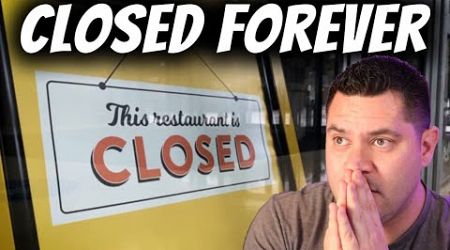 Restaurants Closing Down For Good