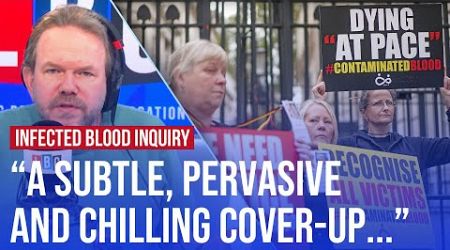 &quot;Not an accident:&quot; Governments and NHS covered-up infected blood scandal, report finds | LBC