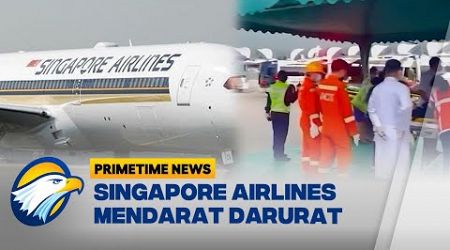 Pesawat Singapore Airline Dengan Rute London-Singapore Mendarat Darurat di Thailand