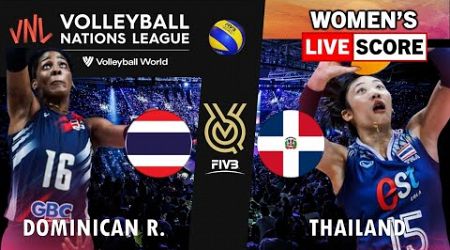 VNL Live | DOMINICAN REP. vs THAILAND | 2024 Volleyball Nations League WOMEN&#39;s Tournament Live Score