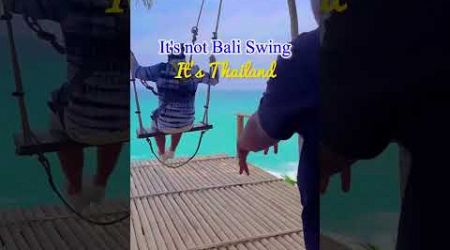 It&#39;s not Bali Swing , it&#39;s Thailand