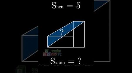 Timg diện tích màu xanh? #education #toanthuvi #maths
