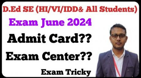 D.Ed Special Education | Admit Card Update Today | Exam Center Update today