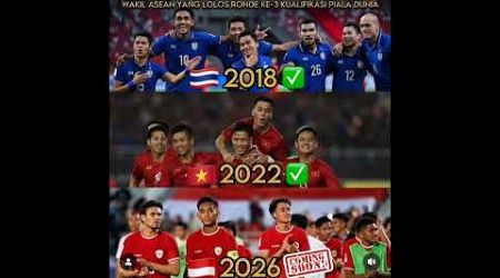 Hanya Thailand, Vietnam dan Indonesia negara Asean yang mampu ke Babak3 Kualifikasi PialaDunia