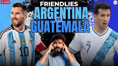 Argentina v Guatemala | LIVE Reaction &amp; Watch Along | International Friendly 2024