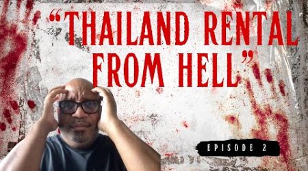 Thailand Rental from HELL!!!