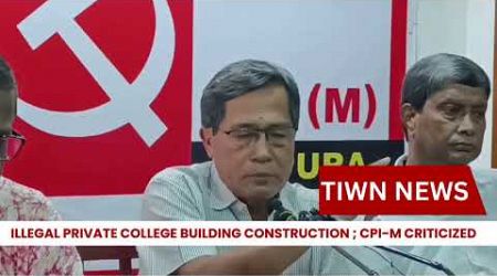 &quot;Illegal Medical College Building construction with jailed Trinamool leader&#39;s money&quot; : CPI-M.
