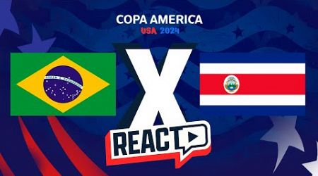 BRASIL x COSTA RICA - Copa América Fase de Grupos FSC React