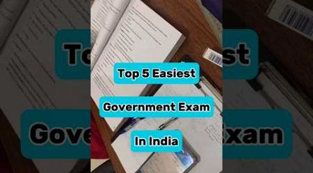 Top 5 Easiest Government Exam In India 