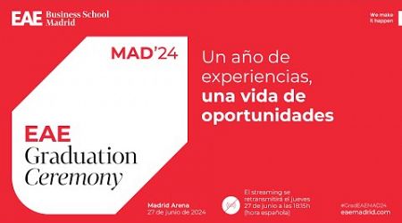 Graduación EAE Madrid 2024 | EAE Business School