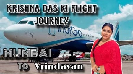 Krishna das ki flight journey #priyankapanditofficial6820 #laddugopal #radhakrishna #travel