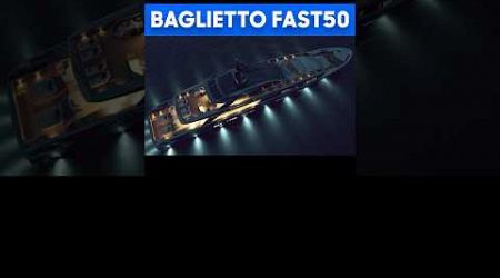 NEW Baglietto FAST50 Yacht 