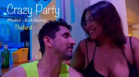 Party All Night | Phuket to Koh Samui | Thailand Party Vlog