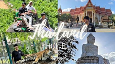 Phuket City Tour| Thailand Vlog-3 |Thailand Visa Free|2024| Big Budhha|Tiger Park|Elephant Ride