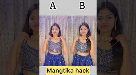 Which Mangtika hack is best A or B