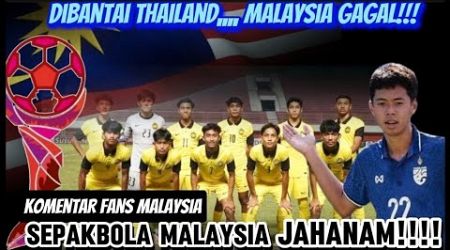 KomentaR Fans Malaysia : Dib*Ntai Thailand!!! Nasib tragis Malaysia Gagal ke Semifinal AFF U16 2024