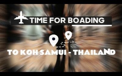 DAY #2 TIME FOR BOARDING TO KOH SAMUI THAILAND 24-7-24