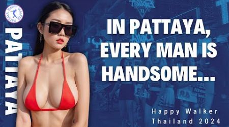 [4K] In Pattaya every man is handsome. Thailand 2024. #soidiana #soibuakhao #lkmetro
