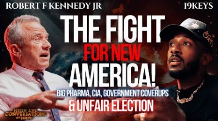 The Fight For America; government coverups: 19Keys ft Robert f Kennedy Jr.