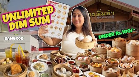 UNLIMITED DIM SUM under Rs.100 in Bangkok |