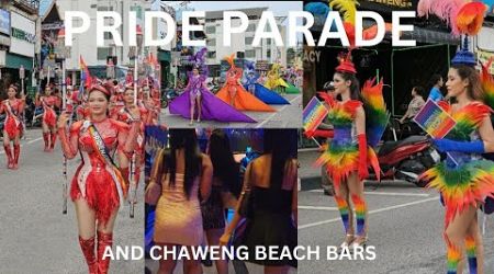 PRIDE PARADE ON SAMUI and How busy the bars are ON CHAWENG BEACH at night! THAILAND