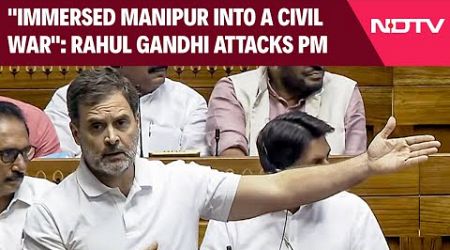 Rahul Gandhi Manipur Speech | Rahul Gandhi Accuses Government Of Pushing Manipur Into &#39;Civil War&#39;