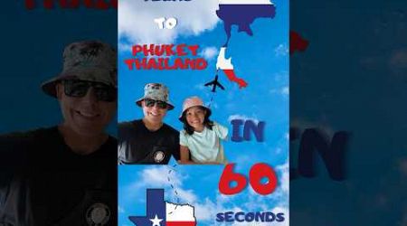 Dallas to Thailand in 60 seconds! #travel #thailand #phuket
