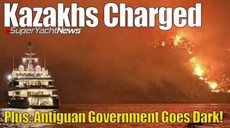 Greece Charges Kazakhs Over Superyacht Blaze | SY News Ep347