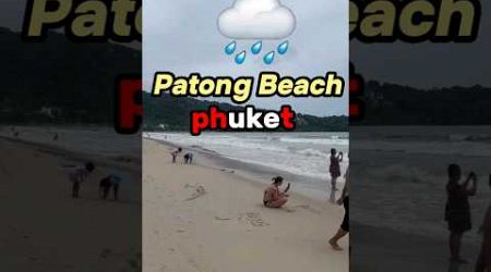 Today Wether Patong Beach | Walking Patong Beach | Phuket Thailand | Patong Beach Phuket Thai girls