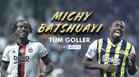 Michy Batshuayi - Tüm Goller | Trendyol Süper Lig