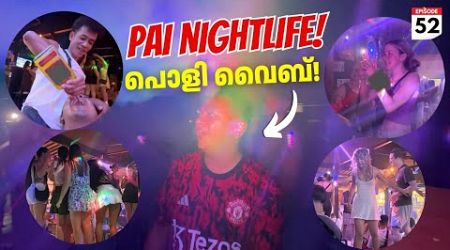 EP #52 Pai Night Life, Street Food &amp; Pub Crawling | ഇത്‌ കിടിലൻ സ്ഥലം | KL2UK in Thailand