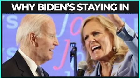 The REAL REASON Biden&#39;s Not Dropping Out of The 2024 Presidential Race