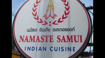 Our favourite Indian restaurant in Koh Samui, Thailand at Namaste Samui Indian Restaurant.