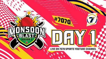 DAY 1 || MONSOON BLAST || SEASON - 2 || 2024