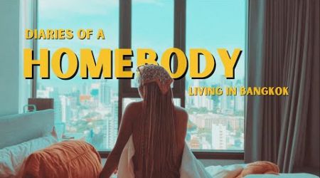 Romanticizing a Slower Life Living in Bangkok | Homebody Diaries | อาศัยอยู่ในกรุงเทพประเทศไทย