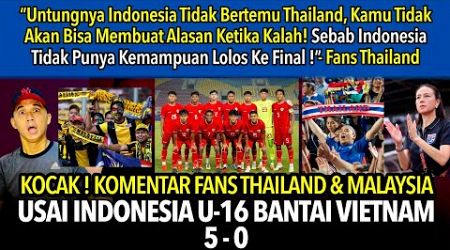 Kocak ! Komentar Fans Malaysia Dan Fans Thailand Usai Indonesia U-16 Membantai Vietnam U-16 5-0