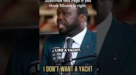 50cent say he likes yachts but won&#39;t buy one since he don&#39;t ride them that much it&#39;s a waste of cash